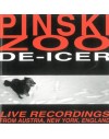 Pinski Zoo De-Icer (CD)