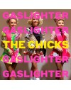 The Chicks Gaslighter (CD)
