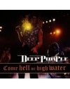 Deep Purple Come Hell Or...